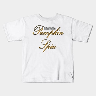 Pumpkin Spice Kids T-Shirt